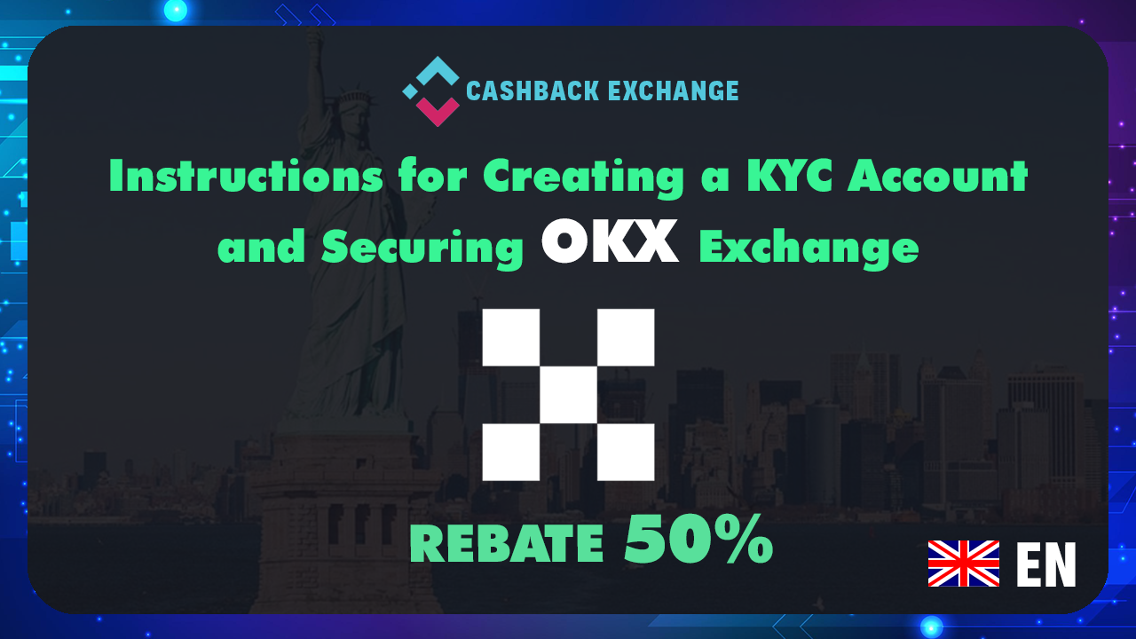 Instructions for Trading From A-Z On Okx Exchange ( 50% transaction fee refund)